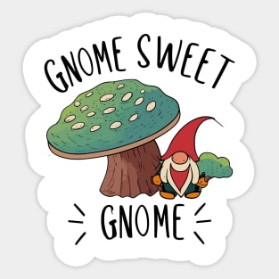 Gnome Sweet Gnome | Gardening Shirt Sticker